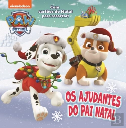 Bertrand.pt - Patrulha Pata - Os Ajudantes do Pai Natal