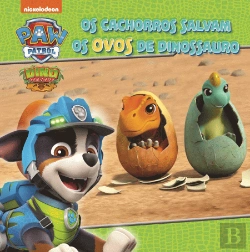 Bertrand.pt - Patrulha Pata - Os Cachorros Salvam os Ovos de Dinossauro