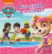 Patrulha Pata - Que Ganhe o Melhor!