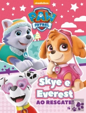 Patrulha Pata - Skye e Everest ao Resgate!