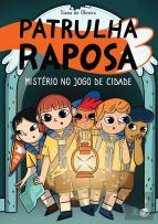 Patrulha Raposa - Mistério no Jogo de Cidade