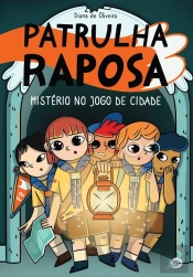Patrulha Raposa - Mistério no Jogo de Cidade