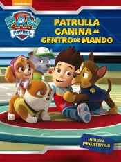 ¡Patrulla Canina, Al Centro De Mando! (Paw Patrol