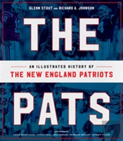 Pats: An Illustrated History Of The New England Patriots