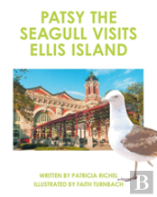 Patsy The Seagull Visits Ellis Island