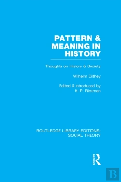 Bertrand.pt - Pattern And Meaning In History (Rle Social Theory)