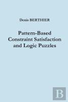 Pattern-Based Constraint Satisfaction And Logic Puzzles