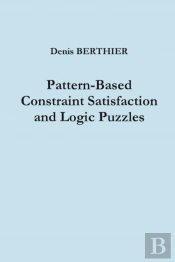 Pattern-Based Constraint Satisfaction And Logic Puzzles