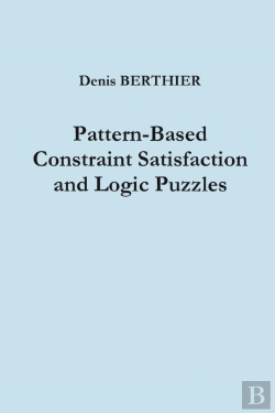 Bertrand.pt - Pattern-Based Constraint Satisfaction And Logic Puzzles