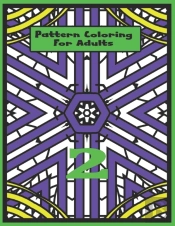 Pattern Coloring For Adults Vol.2