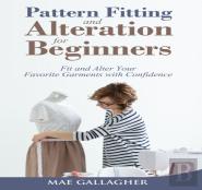 Pattern Fitting And Alteration For Beginners
