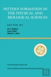 Pattern Formation In The Physical And Biological Sciences