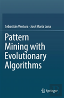Pattern Mining With Evolutionary Algorithms