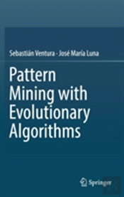 Pattern Mining With Evolutionary Algorithms