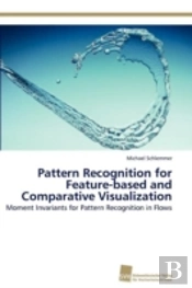 Pattern Recognition For Feature-Based And Comparative Visualization
