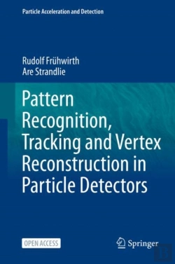 Bertrand.pt - Pattern Recognition, Tracking And Vertex Reconstruction In Particle Detectors