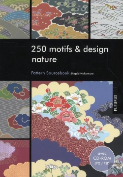 Bertrand.pt - Pattern Sourcebook T.5 ; 250 Motifs Et Design Nature T.1