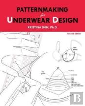Patternmaking For Underwear Design