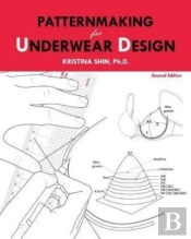 Patternmaking For Underwear Design