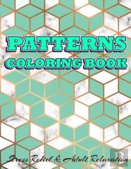 Patterns Coloring Book Stress Relief & Adult Relaxation