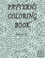 Patterns Coloring Book Volume 6