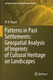 Patterns In Past Settlements: Geospatial Analysis Of Imprints Of Cultural Heritage On Landscapes