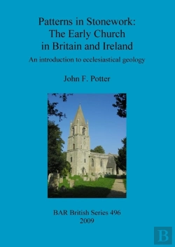 Bertrand.pt - Patterns In Stonework: The Early Church In Britain And Ireland