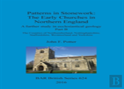 Patterns In Stonework: The Early Churches In Northern England