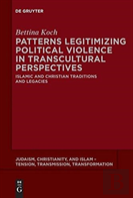 Patterns Legitimizing Political Violence In Transcultural Perspectives