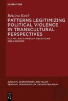 Patterns Legitimizing Political Violence In Transcultural Perspectives