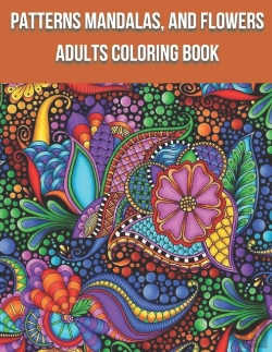 Bertrand.pt - Patterns Mandalas, And Flowers Adults Coloring Book
