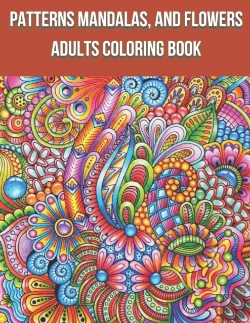 Bertrand.pt - Patterns Mandalas, And Flowers Adults Coloring Book