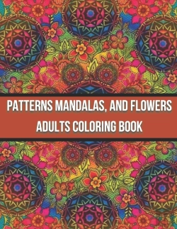 Bertrand.pt - Patterns Mandalas, And Flowers Adults Coloring Book