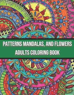 Bertrand.pt - Patterns Mandalas, And Flowers Adults Coloring Book