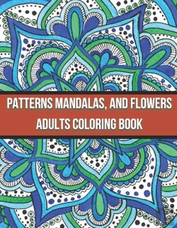 Bertrand.pt - Patterns Mandalas, And Flowers Adults Coloring Book