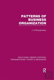 Patterns Of Business Organization (Rle: Organizations)