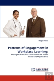 Patterns Of Engagement In Workplace Learning