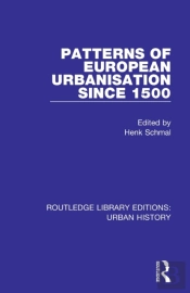 Patterns Of European Urbanisation Since 1500