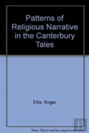 Patterns Of Religious Narrative In The Canterbury Tales