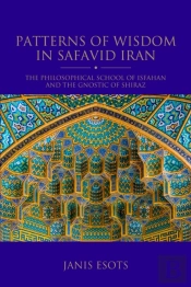 Patterns Of Wisdom In Safavid Iran