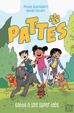Bertrand.pt - Pattes Tome 1 : Gabby A Une Super Idée