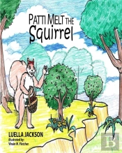Patti Melt The Squirrel