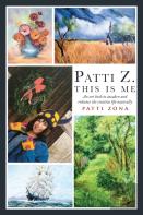 Patti Z. This Is Me.