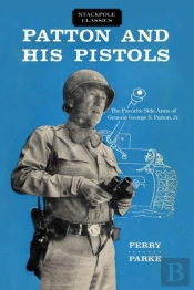 Patton And His Pistols