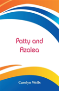 Patty And Azalea
