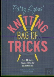 Patty Lyons' Knitting Bag Of Tricks