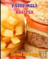 Patty Melt Recipes