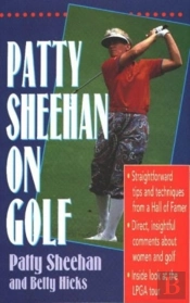 Patty Sheehan On Golf
