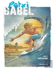 Patxi Babel Tome 2 ; Maïtasun