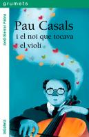 Pau Casals I El Noi Que Tocava El Violí